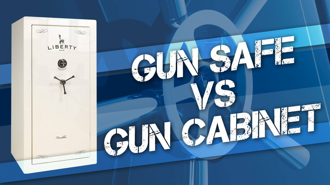 Gun Cabinet Vs Gun Safe