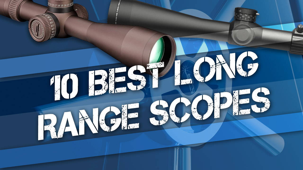 10 Best Long Range Rifle Scopes (Review &amp; Buying Guide) At All 