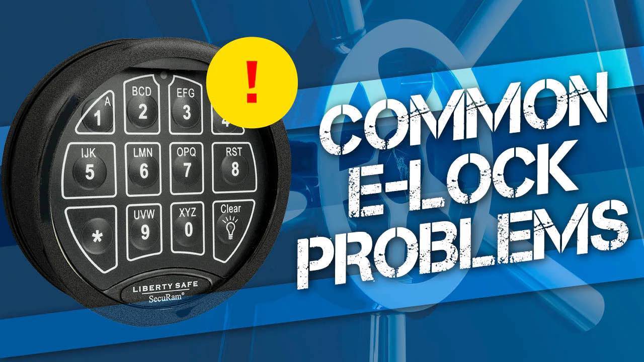 Common Problems with Electronic Safe Locks | Liberty Safe