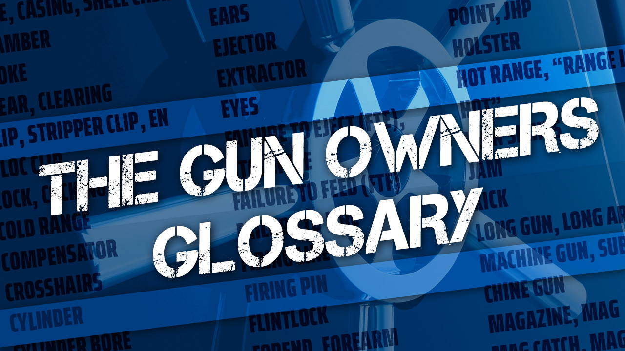 The Gun Owners Glossary