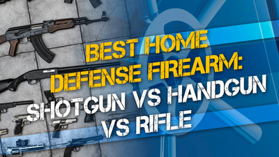 Best Home Defense Firearm: Shotgun vs Handgun vs Rifle