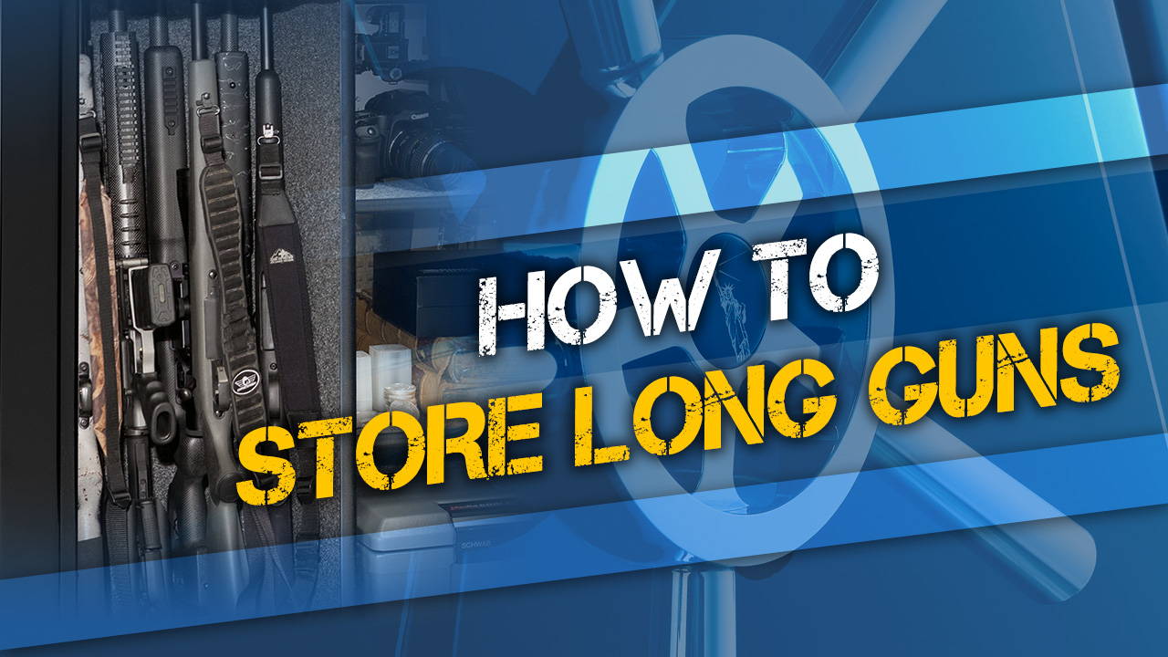 How to Store Long Guns - The Do's and Don'ts