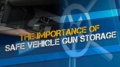 The Importance of Safe Vehicle Gun Storage