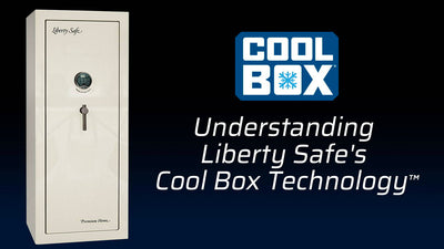 Keeping Your Valuables Cool: Liberty Safe's Cool Box Technology