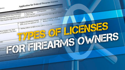 Types of Licenses for Firearms Owners