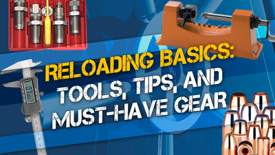 Reloading Basics: Tools, Tips, and Must-have Gear